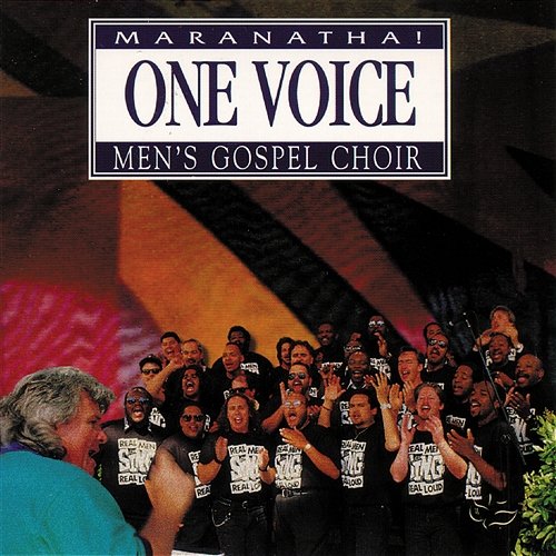 One Voice Maranatha! Men's Gospel Choir Maranatha! Promise Band