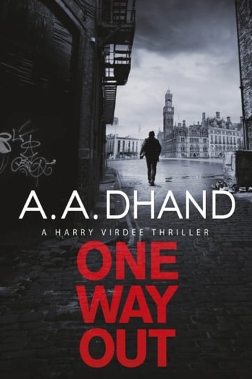 One Way Out Dhand A. A.