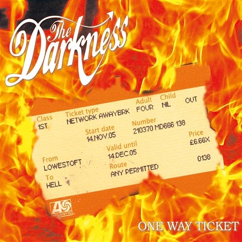 One Way Ticket The Darkness