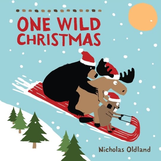 One Wild Christmas Nicholas Oldland