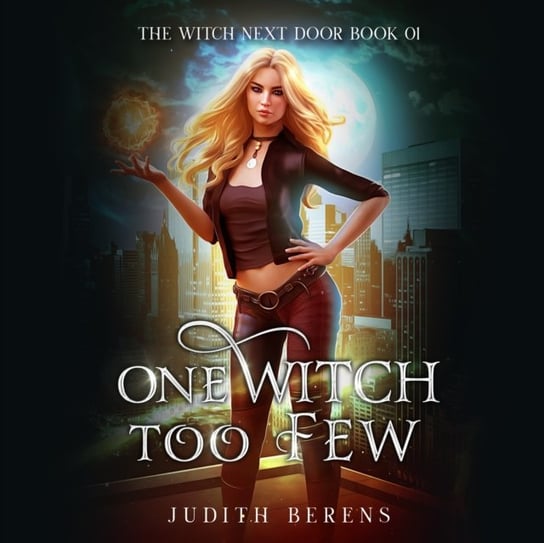 One Witch Too Few Judith Berens, Martha Carr, Anderle Michael, Ricardo Hallie