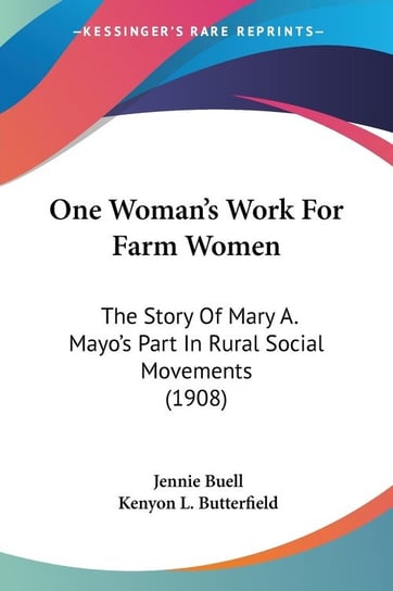 One Woman's Work For Farm Women Jennie Buell