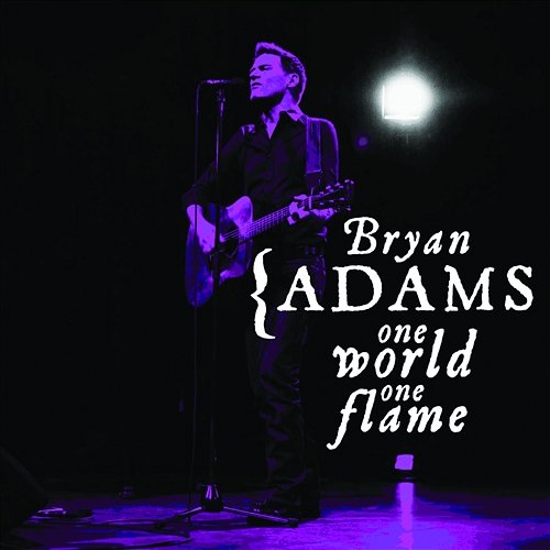 One World One Flame Bryan Adams
