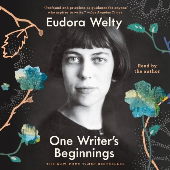 One Writer's Beginnings Welty Eudora