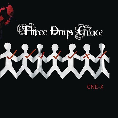 One-X Three Days Grace