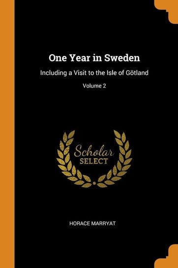 One Year in Sweden Marryat Horace