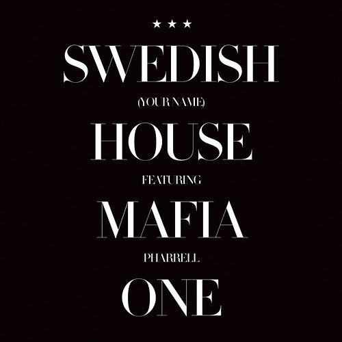 One (Your Name) Swedish House Mafia