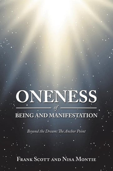 Oneness of Being and Manifestation Scott Frank