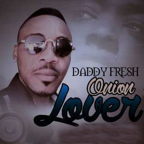 Onion Lover Daddy Fresh