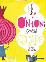 Onion's Great Escape Fanelli Sara