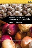Onions and Other Vegetable Alliums Brewster James L.