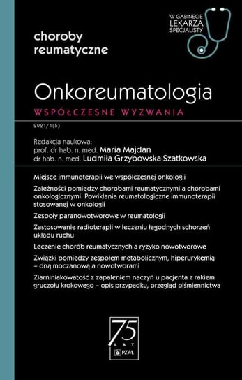 Onkoreumatologia. Współczesne wyzwanie Majdan Maria, Grzybowska-Szatkowska Ludmiła