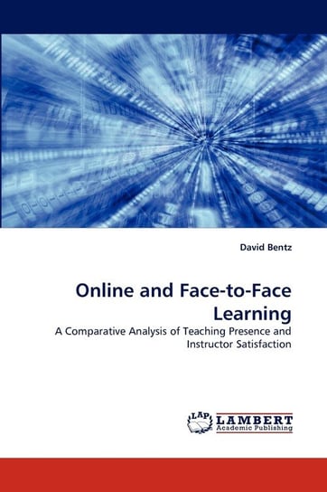 Online and Face-To-Face Learning David Bentz