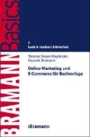 Online-Marketing und E-Commerce für Buchverlage Breyer-Maylander Thomas, Bramann Klaus-W.
