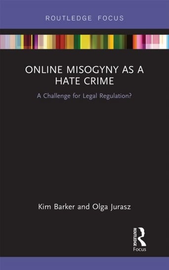 Online Misogyny As Hate Crime: A Challenge For Legal Regulation ...