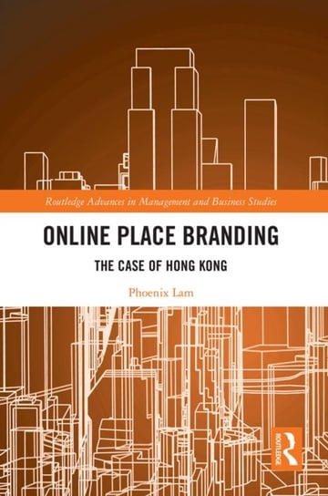 Online Place Branding: The Case of Hong Kong Phoenix Lam