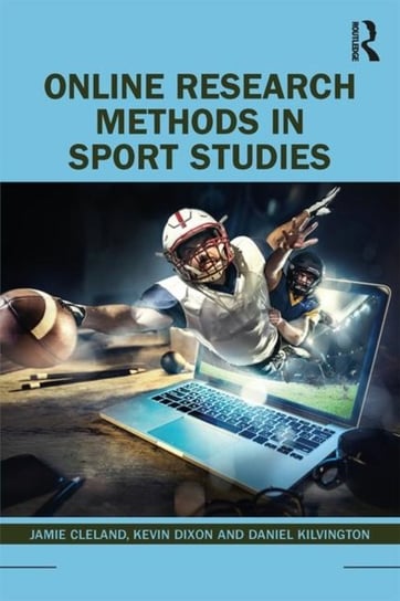 Online Research Methods in Sport Studies Opracowanie zbiorowe