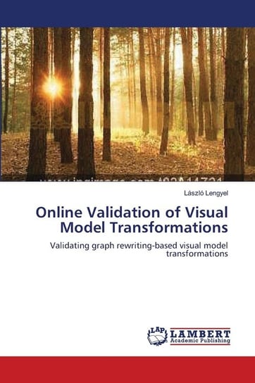 Online Validation of Visual Model Transformations Lengyel László