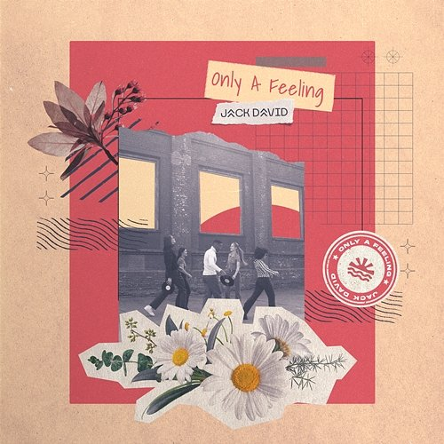 Only a Feeling Jack David