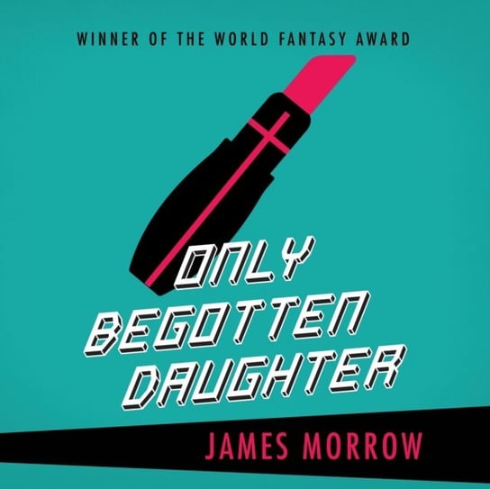 Only Begotten Daughter Morrow James, Christine Lakin