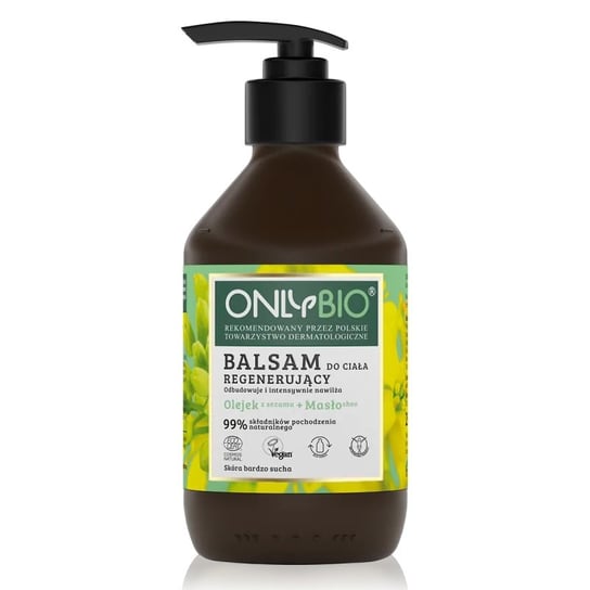 Only Bio Prebiotyk Balsam do ciała regenerujący olejek z Sezamu+Masło Shea 250ml Only Bio