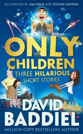 Only Children: Three Hilarious Short Stories Baddiel David