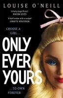 Only Ever Yours YA edition O'Neill Louise
