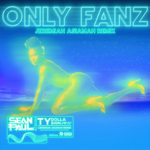 Only Fanz Sean Paul feat. Ty Dolla $ign