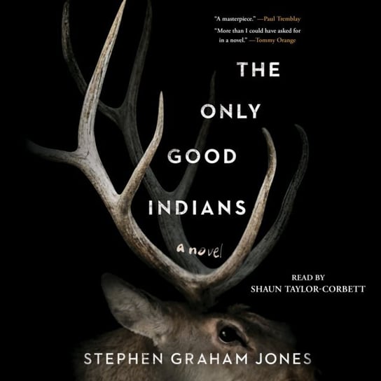 Only Good Indians Stephen Graham Jones