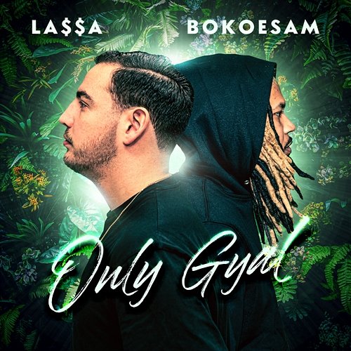 Only Gyal LA$$A feat. Bokoesam