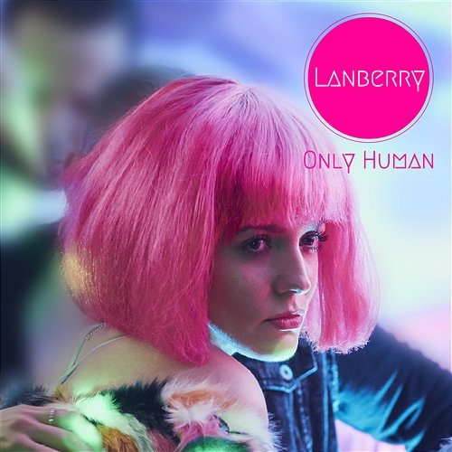 Only Human Lanberry