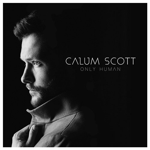 Only Human Calum Scott