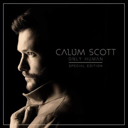 Only Human (Special Edition) Calum Scott