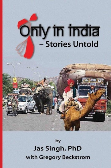 Only in India - Stories Untold Jas Singh