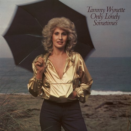 Only Lonely Sometimes Tammy Wynette