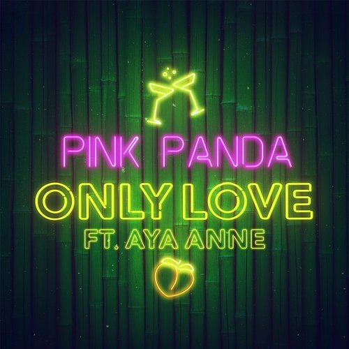 Only Love Pink Panda feat. Aya Anne