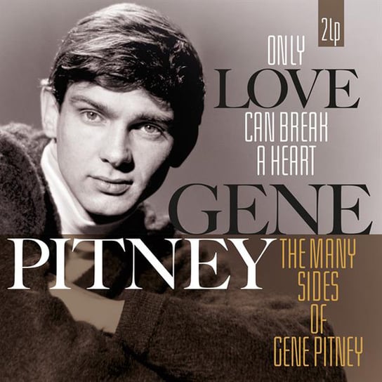 Only Love Can Break a Heart / The Many Sides of Gene Pitney, płyta winylowa Pitney Gene