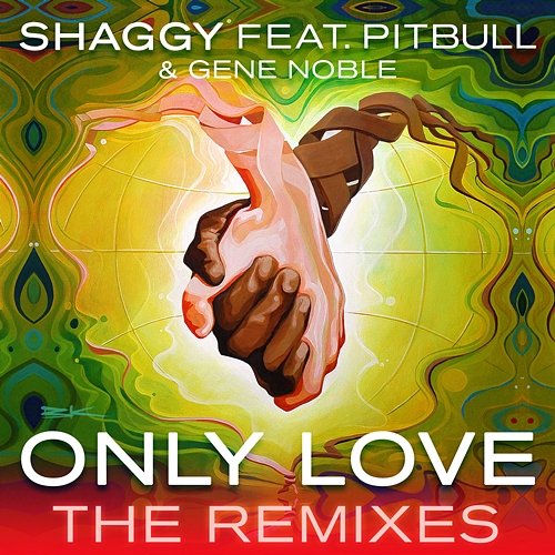 Only Love (The Remixes) Shaggy Feat. PitBull, Gene Noble