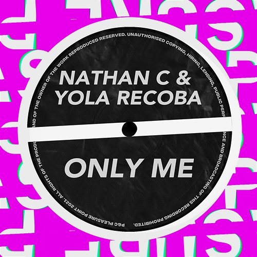 Only Me Nathan C, Yola Recoba