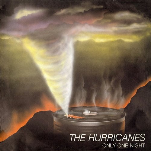 Only One Night The Hurricanes
