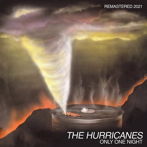 Only One Night (Remastered 2021) The Hurricanes