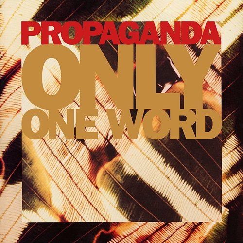 Only One Word Propaganda