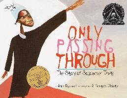 Only Passing Through: The Story of Sojourner Truth Rockwell Anne
