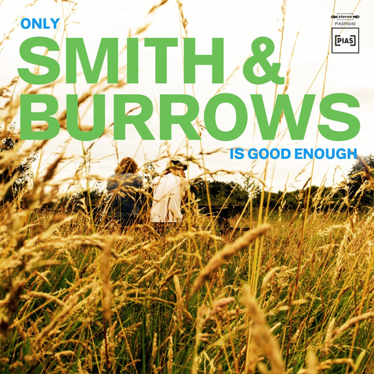 Only Smith & Burrows Is Good Enough Smith & Burrows