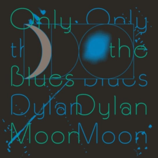Only the Blues, płyta winylowa Moon Dylan