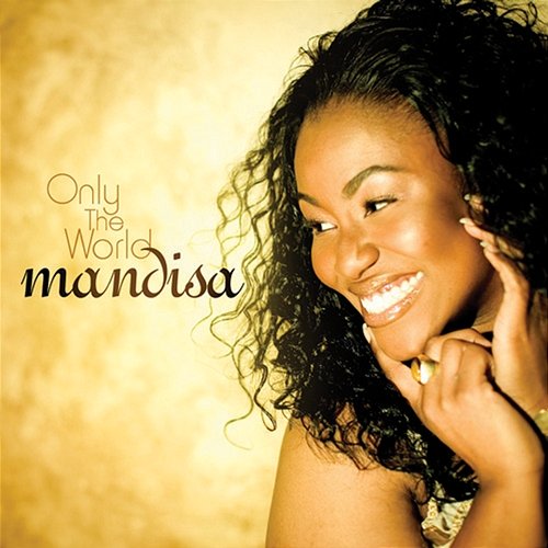 Only The World Mandisa