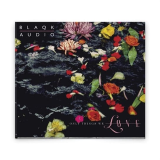 Only Things We Love Blaqk Audio
