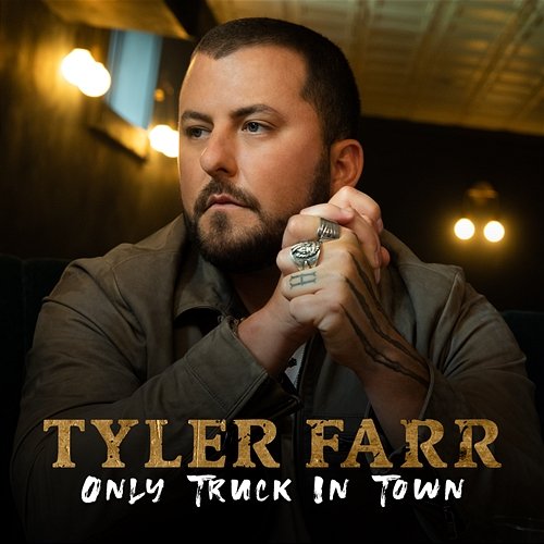Only Truck In Town Tyler Farr