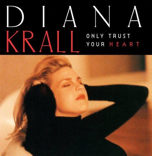 Only Trust Your Heart Krall Diana