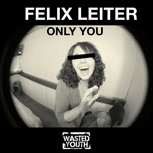 Only You Felix Leiter